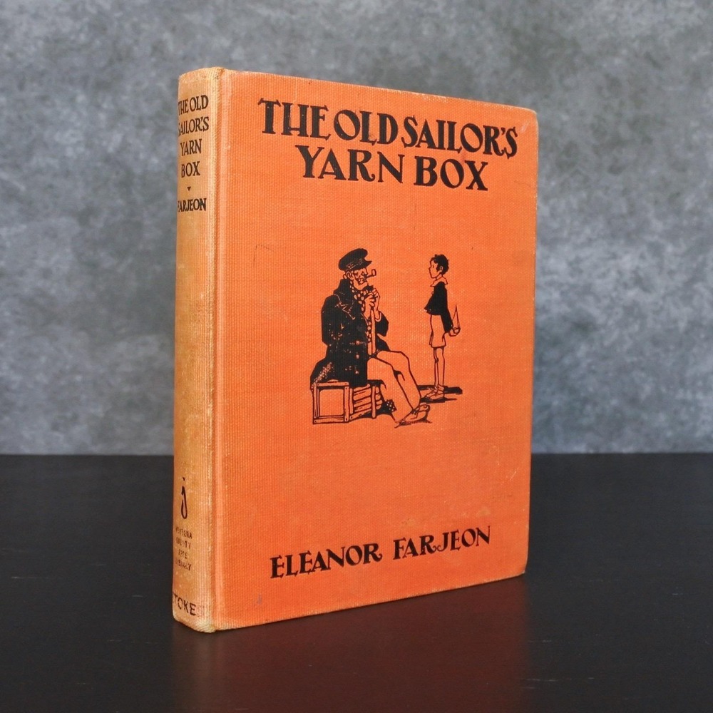 Vintage First Edition 1934 The Old Sailor's Yarn Box by Eleanor Farjeon